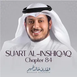 Suart Al-Inshiqaq, Chapter 84