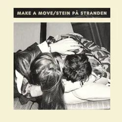 Make a Move/Stein På Stranden