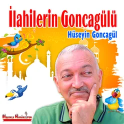 İlahilerin Goncagül'ü