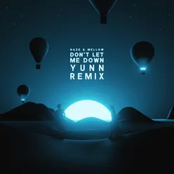 Don't Let Me Down YUNN Remix