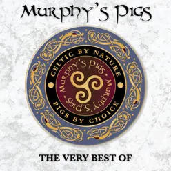 The Very Best Of Murphy's Pigs