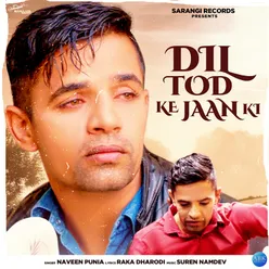 Dil Tod Ke Jaan Ki - Single