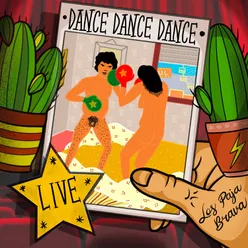 Dance, Dance, Dance Live