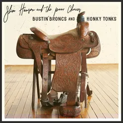 Bustin' Broncs and Honky Tonks