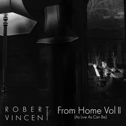 From Home, Vol. 2 (As Live as Can Be)