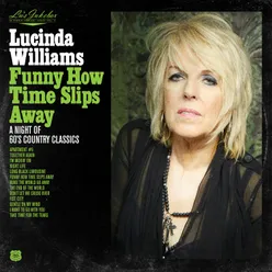 Funny How Time Slips Away: A Night of 60's Country Classics