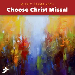 Choose Christ 2021 Additional Music