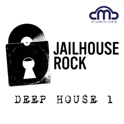 Jailhouse House MIX