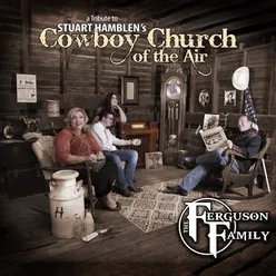 The Ferguson Family: Stuart Hamblen's Cowboy Church of the Air