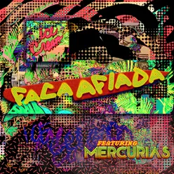 Faca Afiada (feat. Mercurias)