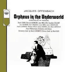 Orpheus in the Underworld: Quand j'etais roi de Béotie