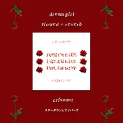 Dream Girl Slowed + Reverb