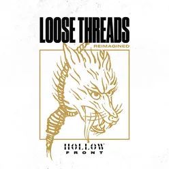 Loose Threads Reimagined