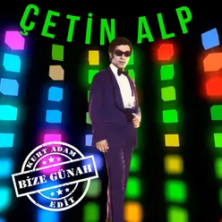 Çetin Alp - Bize Günah (Kurt Adam Edit)