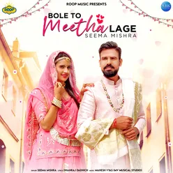 Bole to Meetha Lage - Single