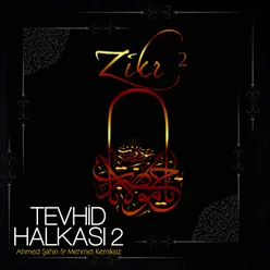 Zikr / Tevhid Halkası, Vol. 2