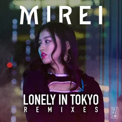 Lonely in Tokyo Lo-Fi Remix