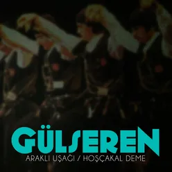 Araklı Uşağı / Hoşçakal Deme