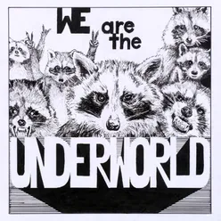 We Are the Underworld