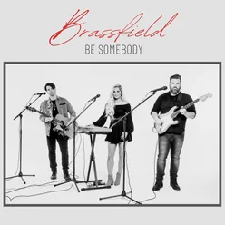 Be Somebody