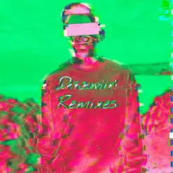 Dreamin' Remixes