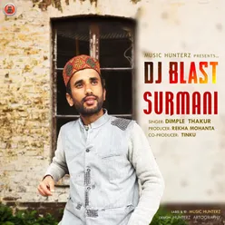DJ Blast Surmani