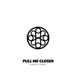 Pull Me Closer