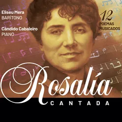 Rosalía Cantada: 12 Poemas Musicados