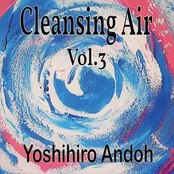 Cleansing Air, Vol.3