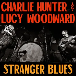 Stanger Blues (feat. Dashawn Hickman)