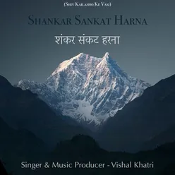Shankar Sankat Harna (Shiv Kailashon Ke Vasi)