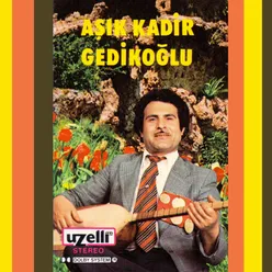 Aşık Kadir Gedikoğlu