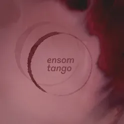 Ensom Tango