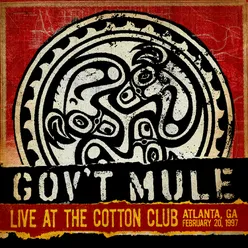 Mule Live at the Cotton Club, Atlanta, GA, 02/20/1997