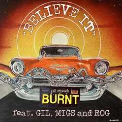 Believe It (feat. Gil, Migs and Rog)