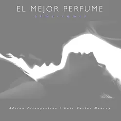 El Mejor Perfume Alma Remix