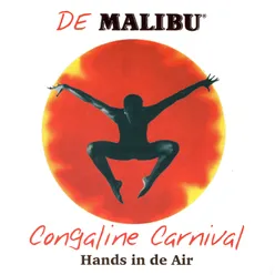 De Malibu Congaline Carnival 1997 - Hands in De Air