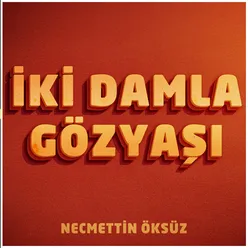 İki Damla Gözyaşı