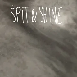 Spit & Shine