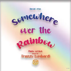 Somewhere Over The Rainbow (Music Inspired by the Film) Piano Version