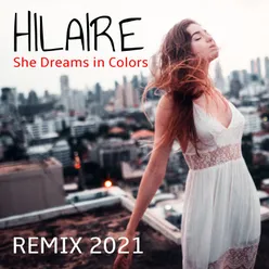 She Dreams in Colors Remix 2021