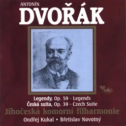 Antonín Dvořák: Legendy, Op. 59 / Česká suita, Op. 39