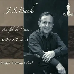 J.S. Bach - Au fil de l'eau… - Suites No.  1-2-3