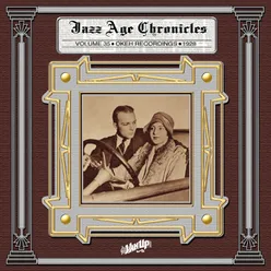 Okeh Recordings of 1928 Jazz Age Chronicles Vol. 35)