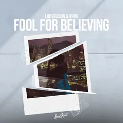 Fool for Believing