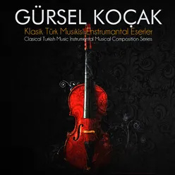 Klasik Türk Musıkisi Enstrumantal Eserler