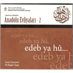 Anadolu Evliyaları / edep ya hu, Vol.2