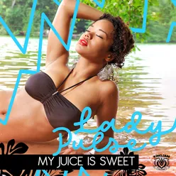 My Juice is Sweet Instrumental