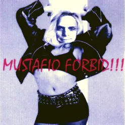 Mustafio Forbid!