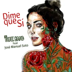 Dime Que Sí (feat. Jose Manuel Soto)